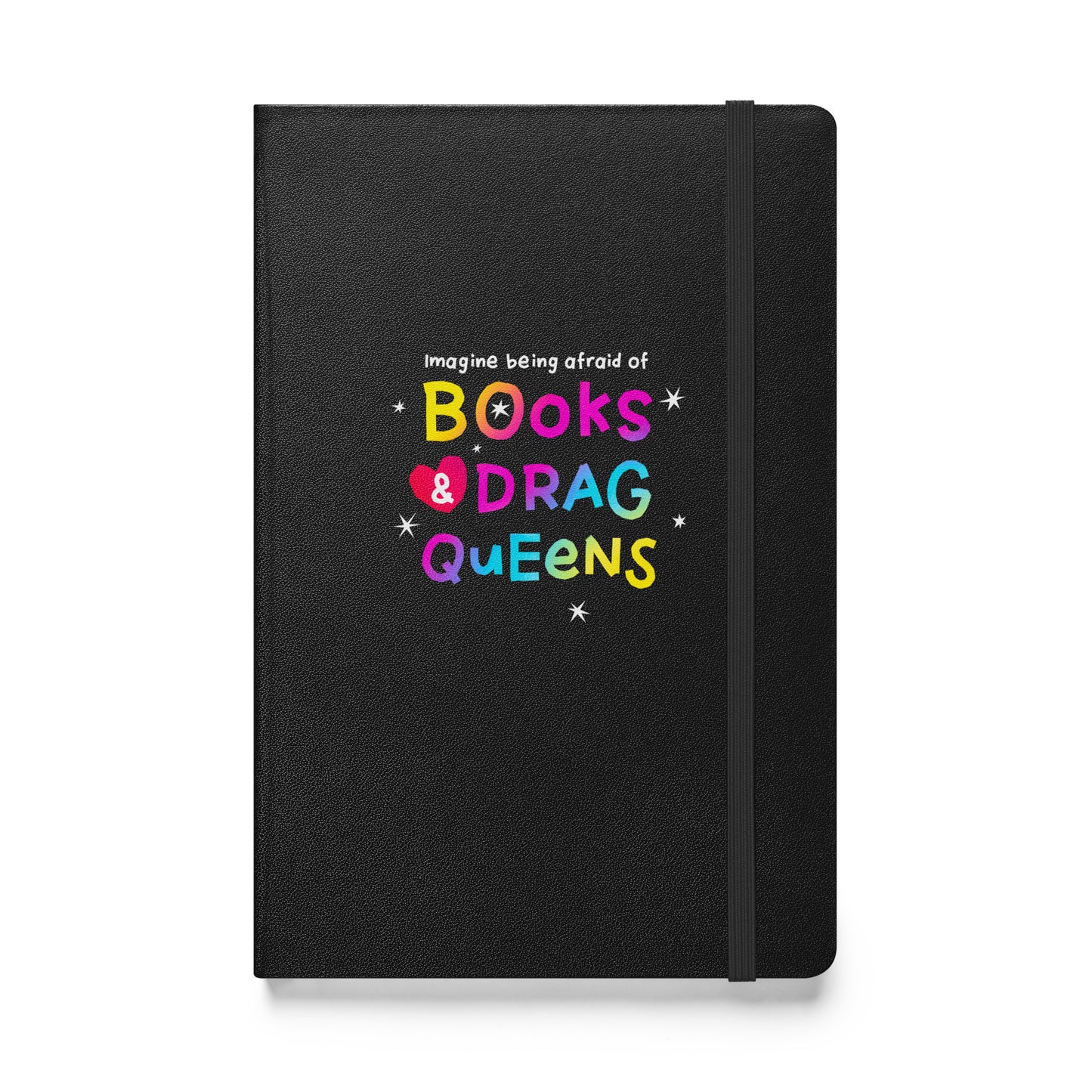 Books & Drag Queens Hardcover Notebook
